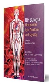 Bir Bakışta Hemşireler İçin Anatomi ve Fizyoloji