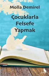 Çocuklarla Felsefe Yapmak