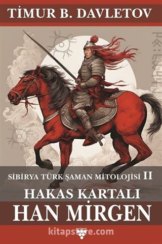 Hakas Kartalı Han Mirgen