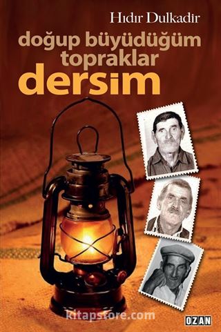 Doğup Büyüdüğüm Topraklar Dersim