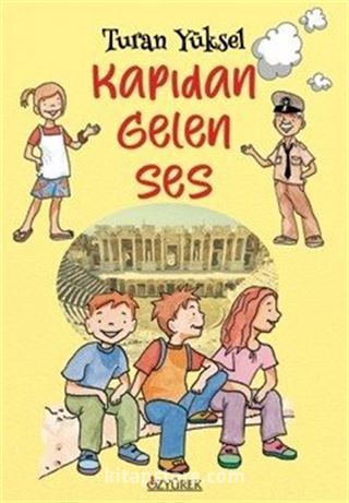 Kapıdan Gelen Ses (8+ Yaş - Renkli Resimlerle)