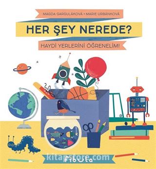 Her Şey Nerede? (Ciltli)