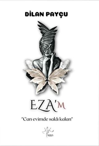 Eza'm / Can Evimde Saklı Kalan