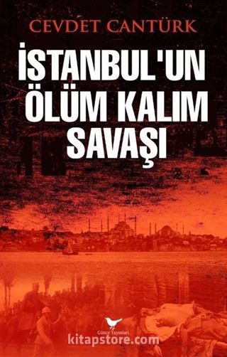 İstanbul'un Ölüm Kalım Savaşı