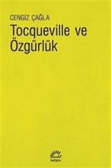 Tocqueville ve Özgürlük