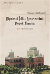 Diyobend İslam Medresesinin Büyük Âlimleri