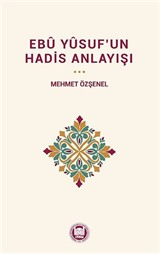 Ebû Yûsuf'un Hadis Anlayışı