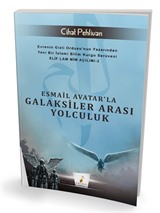 Esmail Avatar'la Galaksiler Arası Yolculuk