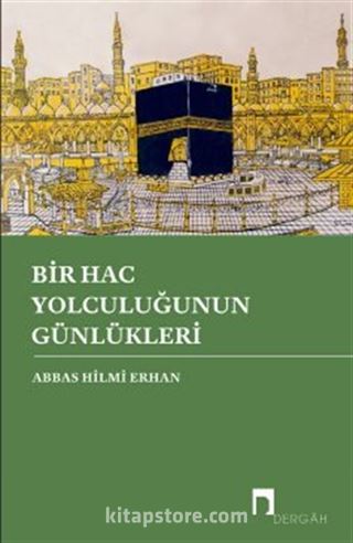 Bir Hac Yolculuğunun Günlükleri