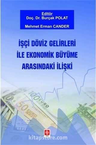 İşçi Döviz Gelirleri ile Ekonomik Büyüme Arasındaki İlişki