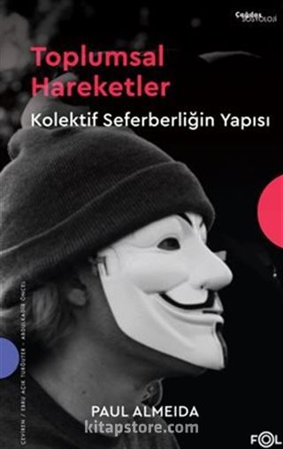 Toplumsal Hareketler Kolektif Seferberliğin Yapısı