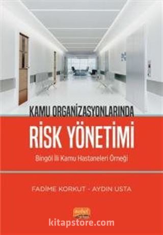 Kamu Organizasyonlarında Risk Yönetimi