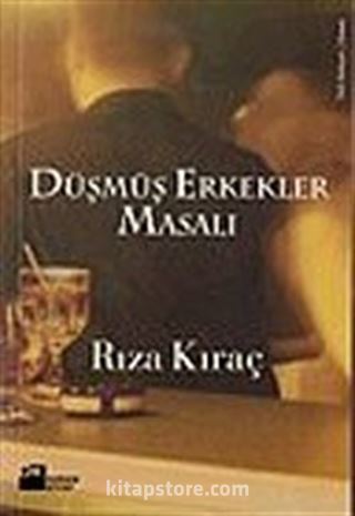 Düşmüş Erkekler Masalı