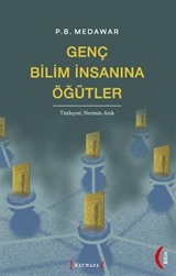 Genç Bilim İnsanına Öğütler