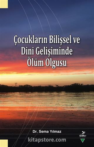 Çocukların Bilişsel ve Dini Gelişiminde Ölüm Olgusu