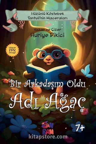 Bir Arkadaşım Oldu Adı Ağaç