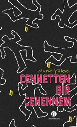 Cennetten Bir Cehennem