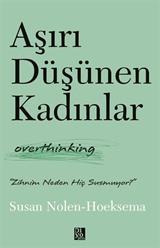 Aşırı Düşünen Kadınlar