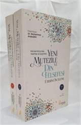 Yeni Mu'tezile'nin Tanımı Ve Eleştirisi Yeni Mutezile Ve Din Felsefesi