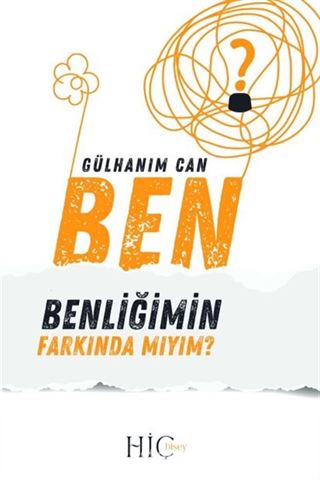 Ben Benliğimin Farkındamıyım? ( Öz Sevgi - Öz Şevkat )