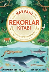 Hayvani Rekorlar Kitabı (Ciltli)