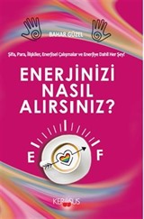 Enerjinizi Nasıl Alırsınız / Kilitleri Açacak Anahtar Sensin