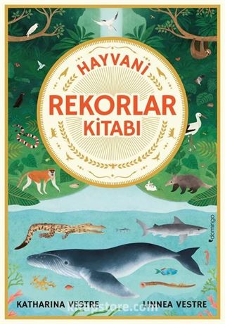 Hayvani Rekorlar Kitabı (Ciltli)