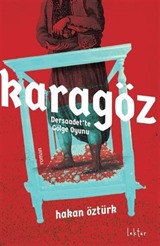 Karagöz Dersaadet'te Gölge Oyunu