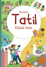 Küçüklere Tatil Etkinlik Kitabı