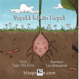 Saçaklı Kökün Hayali