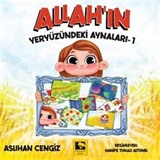 Allah'ın Yeryüzündeki Aynaları-1