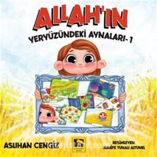 Allah'ın Yeryüzündeki Aynaları-1