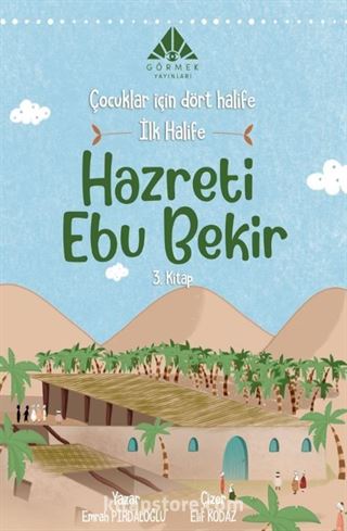 İlk Halife Hazreti Ebu Bekir (3. Kitap)