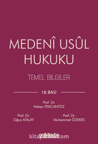 Medeni Usul Hukuku Temel Bilgiler