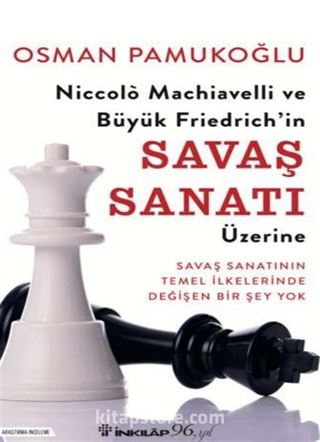 Niccolo Machiavelli ve Büyük Friedrich'in Savaş Sanatı Üzerine