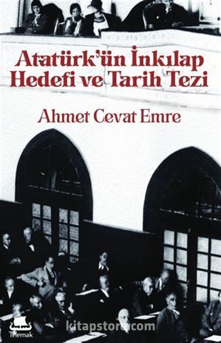 Atatürk'ün İnkılap Hedefi ve Tarih Tezi