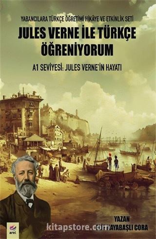 Jules Verne ile Türkçe Öğreniyorum A1 Seviyesi: Jules Verne'in Hayatı