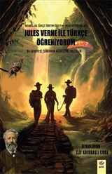 Jules Verne ile Türkçe Öğreniyorum B1 Seviyesi: Dünyanın Merkezine Yolculuk