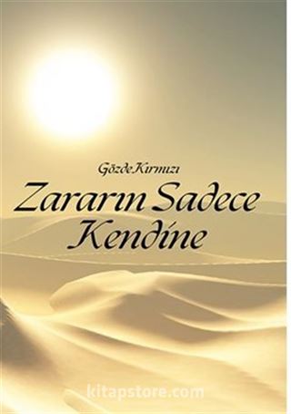 Zararın Sadece Kendine