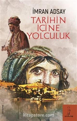 Tarihin İçine Yolculuk