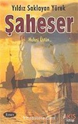 Yıldız Saklayan Yürek Şaheser