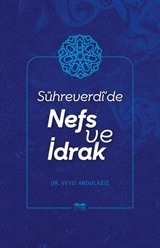 Sühreverdî'de Nefs ve İdrak