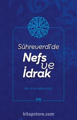 Sühreverdî'de Nefs ve İdrak