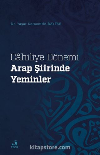 Cahiliye Dönemi Arap Şiirinde Yeminler