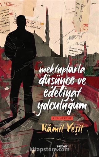 Mektuplarla Düşünce ve Edebiyat Yolculuğum