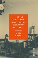 10-13 Yaş Çocukların Ahlaki Kural Algılarının İncelenmesi