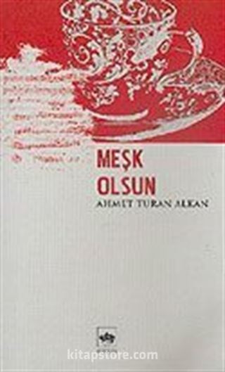 Meşk Olsun