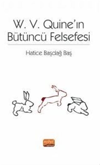 W. V. Quine'ın Bütüncü Felsefesi