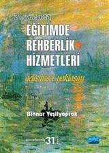 21. Yüzyılda Eğitimde Rehberlik Hizmetleri Gelişimsel Yaklaşım