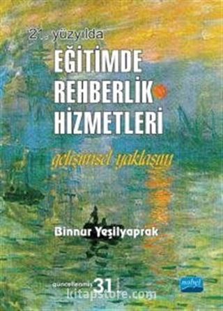 21. Yüzyılda Eğitimde Rehberlik Hizmetleri Gelişimsel Yaklaşım